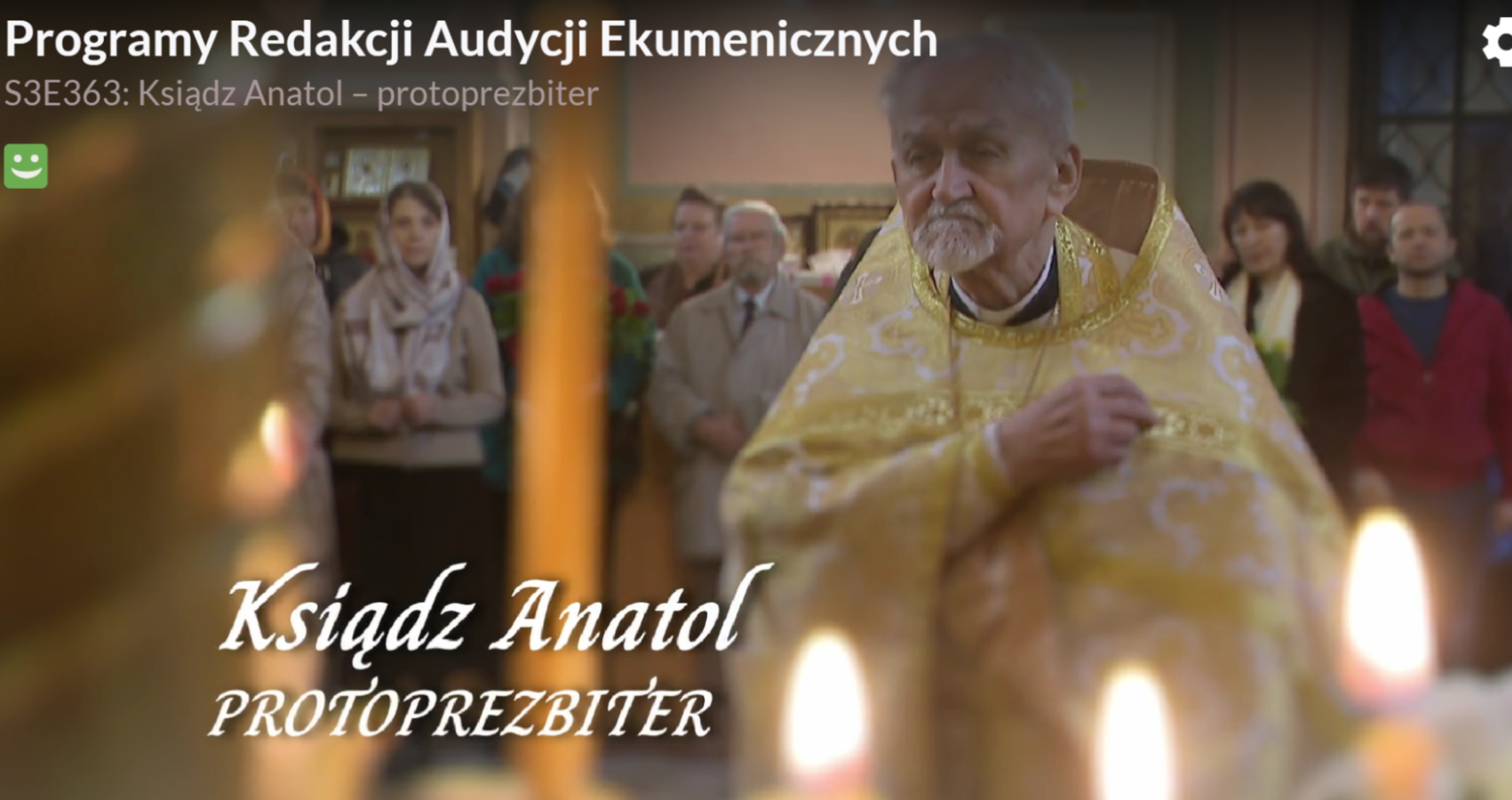 Ojciec protoprezbiter Anatol Szydłowski – Program Redakcji Ekumenicznej